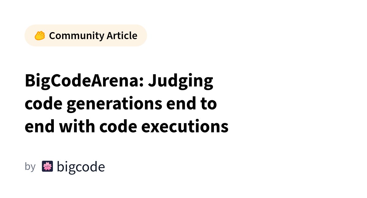 BigCodeArena: измеримый KPI, который поможет CEO выбрать работающий код‑генератор