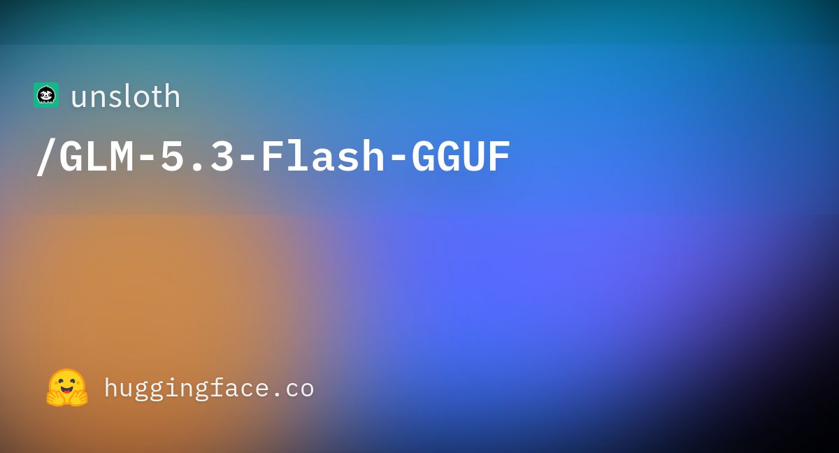 Unsloth перенесла модель GLM-5.3-Flash на ПК и снизила расходы бизнеса на LLM